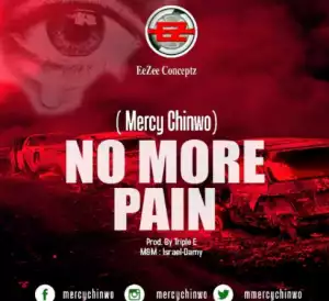 Mercy Chinwo - No More Pain